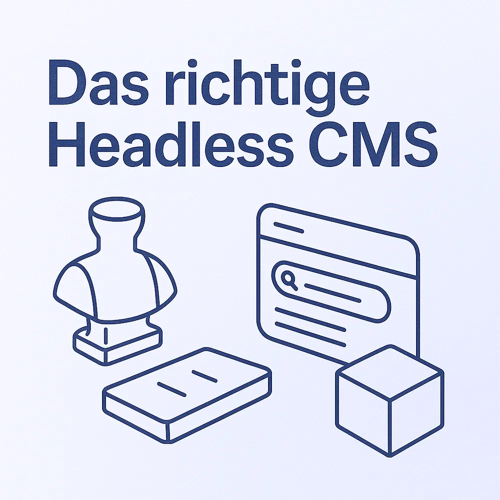 Das richtige Headless CMS für dein Projekt – 5 Szenarien mit klaren Empfehlungen